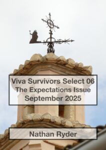 Cover of Viva Survivors Select 06, The Expectations Issue, September 2025 by Nathan Ryder Details in foreground text boxes; background shows a weather vane atop an old tower.