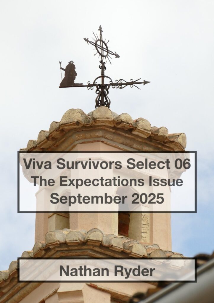 Cover of Viva Survivors Select 06, The Expectations Issue, September 2025 by Nathan Ryder Details in foreground text boxes; background shows a weather vane atop an old tower.