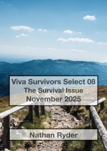 Cover of Viva Survivors Select 08, The Survival Issue. Dated November 2025 by Nathan Ryder Foreground text boxes show details of the issue title etc. Background image shows a mountain path with rails, more mountains in the distance and a blue sky with a few clouds
