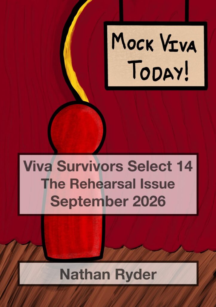Cover of Viva Survivors Select 14, The Rehearsal Issue, September 2026 by Nathan Ryder. Cover shows a stylised red pawn figure stood on a theatre stage behind the curtains. A sign reads "Mock Viva Today!"